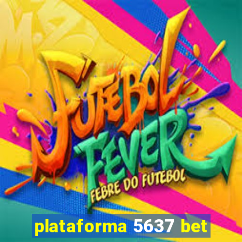 plataforma 5637 bet